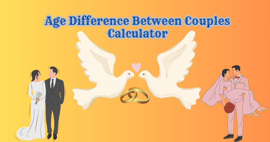 Age Difference Calculator For Marriage, Age difference calculator relationships, Age difference calculator, Age difference between couples, age difference calculator in days, age difference calculator easy calculation, acceptable age gap calculator, age difference calculator in months, age difference between couples calculator